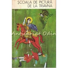 Scoala De Pictura De LA Triavna - Atanas Bojkov