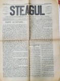 STEAGUL - FOAIA NATIONALISTILOR - DEMOCRATI DIN PRAHOVA , ANUL I , NR. 21 , 29 DECEMBRIE , 1912