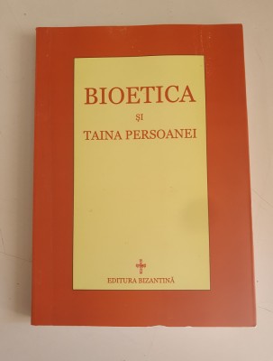 Bioetica si taina persoanei - Perspective Ortodoxe -Dominique Beaufils foto
