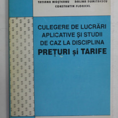 CULEGERE DE LUCRARI APLICATIVE SI STUDII DE CAZ LA DISCIPLINA PREURI SI TARIFE de TATIANA MOSTEANU ...CONSTANTIN FLORICEL , 1994