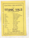 Bnk div Afis mic - Teatrul Bulandra - Titanic Vals