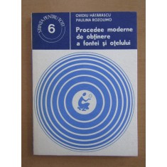 Ovidiu Hatarascu - Procedee moderne de obtinere a fontei si otelului