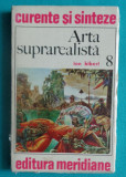 Ion Biberi &ndash; Arta suprarealista ( colectia Curente si sinteze Nr 8 )