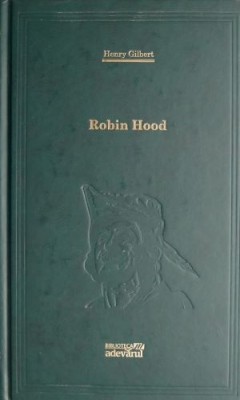 Robin Hood &amp;ndash; Henry Gilbert foto