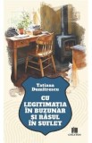 Cu legitimatia in buzunar si rasul in suflet - Tatiana Dumitrescu