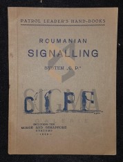 PATROL LEADER'S HAND-BOOKS, ROUMANIAN SIGNALLING (SYSTEM "C. P,"), BUCURESTI, 1932