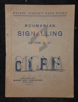 PATROL LEADER&amp;#039;S HAND-BOOKS, ROUMANIAN SIGNALLING (SYSTEM &amp;quot;C. P,&amp;quot;), BUCURESTI, 1932 foto