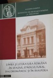 LIMBA SI LITERATURA ROMANA IN SPATIUL ETNOCULTURAL DACOROMANESC SI IN DIASPORA-OFELIA ICHIM