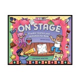 On Stage: Theater Games and Activities for Kids