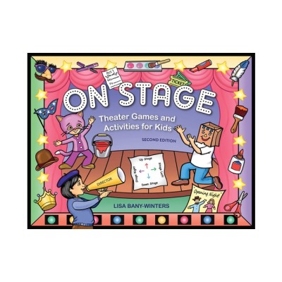 On Stage: Theater Games and Activities for Kids foto