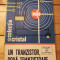 Carte Un tranzistor doua tranzistoare Mihaescu