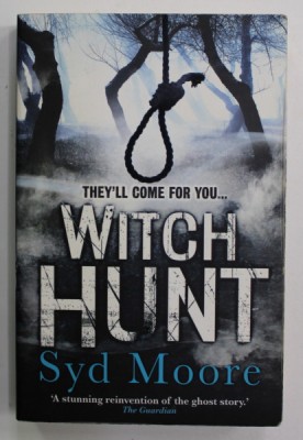 WITCH HUNT von SYD MOORE , 2012 foto