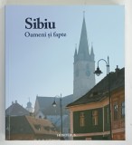 SIBIU , OAMENI SI FAPTE de DAGMAR ZINK DUSIL , 2018
