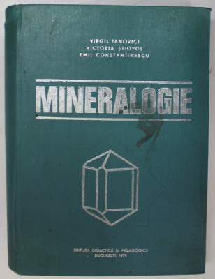 MINERALOGIE de VIRGIL IANOVICI...EMIL CONSTANTINESCU , 1979 foto