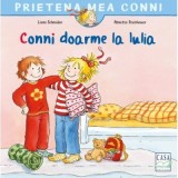 Cumpara ieftin Carte Conni doarme la Iulia - Liane Schneider, Colectia Conni, pentru 3-5 ani, Capsata, 2024