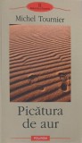 Carte Roman Picatura de aur - Michel Tournier