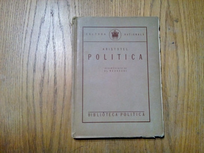 ARISTOTEL - Politica - Cultura Nationala, Biblioteca Politica, 1924, 333 p. foto