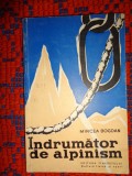 Indrumator de alpinism - Mircea Bogdan / prezinta tehnici de catarare , cu ilustratii, 185 pagini