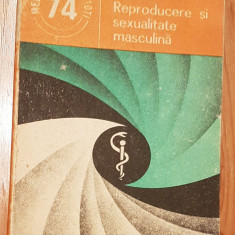 Reproducere și sexualitate masculina de Madeleine Maicanescu-Georgescu