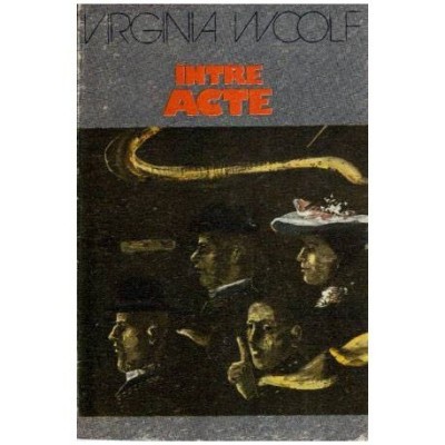 Virginia Woolf - Intre acte - 112674 foto