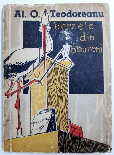 BERZELE DIN BOURENI de AL. O. TEODOREANU , 1957