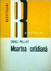Moartea Cotidiana - Dinu Pillat, Editura Dacia, Colectia Restituiri, Roman, Beletristica, Anul 1979, Limba Romana