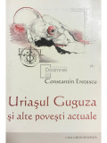 Constantin Eretescu - Uriașul Guguza și alte povești actuale (editia 2007)