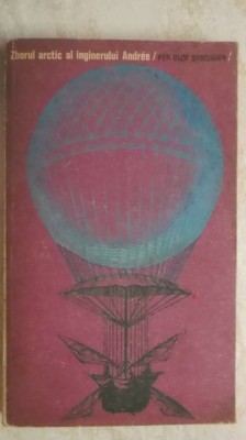 Per Olof Sundman - Zborul arctic al inginerului Andree (vezi detalii pentru livrare in tara) foto
