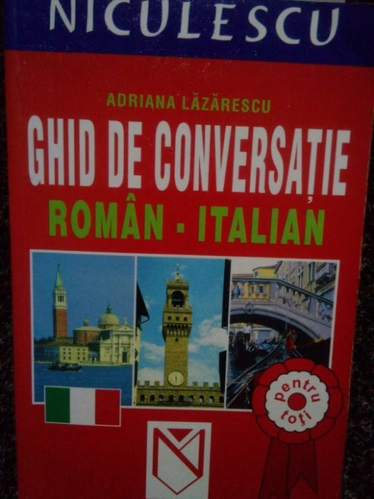 Adriana Lazarescu - Ghid de conversatie roman-italian (2004)