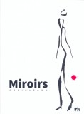 Miroirs | Gigi Caciuleanu, 2019