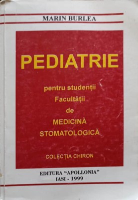 PEDIATRIE PENTRU STUDENTII FACULTATII DE MEDICINA STOMATOLOGICA-MARIN BURLEA-224892 foto