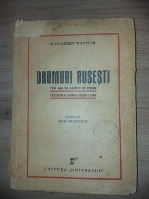 Drumuri rusesti- Margaret Wettlin foto