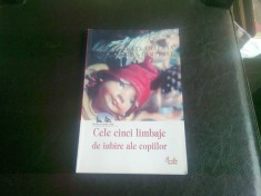 CELE CINCI LIMBAJE DE IUBIRE ALE COPIILOR - GARY CHAPMAN foto