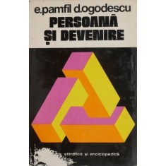 Persoana si devenire - Eduard Pamfil, Doru Ogodescu