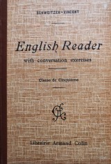 Schweitzer-Vincent - English reader with conversation exercises (Editia: 1925) foto