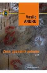 Zece povestiri antume - Vasile Andru