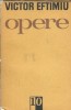 Opere Volumul 10 Victor Eftimiu Editura Minerva 1982 Literatura Romana Carti Vechi