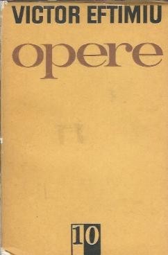 Opere (volumul 10) - Victor Eftimiu