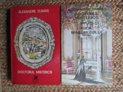 ALEXANDRE DUMAS - DOCTORUL MISTERIOS / FIICA MARCHIZULUI 2 volume foto
