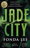 Jade City : THE WORLD FANTASY AWARD WINNER - Editura SAS Gardners EU