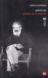Petre Pandrea - Brancusi. Pravila de la Craiova