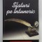 SFATURI PE INTUNERIC , CONFERINTE LA RADIO de NICOLAE IORGA , 2019