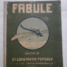 FABULE Editia a IV (contine 25 ilustratii originale de MURNU si Dr. GRINDEANU si o reproducere dupa DORE) - Dr. CONSTANTIN POPESCU