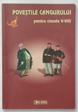 POVESTILE CANGURULUI , PENTRU CLASELE V - VIII , ( EDITIILE 2009 -2011 ) , APARUTA 2012