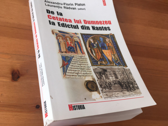 DE LA CETATEA LUI DUMNEZEU LA EDICTUL DE LA NANTES.IZVOARE DE ISTORIE MEDIEVALA