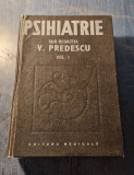 Psihiatrie V. Predescu vol. 1