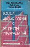 AS - DAN MIHAI BARLIBA - LOGICA, ADEVAR FORMAL SI RELEVANTA INTERPRETATIVA
