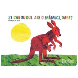 Si Cangurul Are O Mamica, Oare?