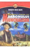 Uimitoarelea aventuri ale Baronului Munchausen - Rudolph Erich Raspe