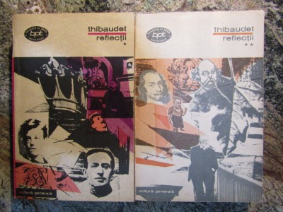 Reflectii (2 volume) - Albert Thibaudet foto